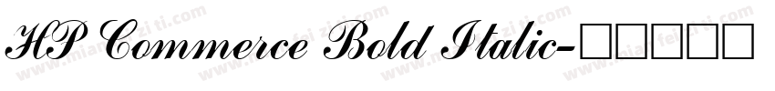 HP Commerce Bold Italic字体转换